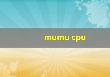 mumu cpu